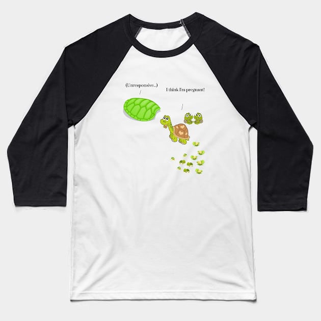 I Think I'm Pregnant Turtle Baseball T-Shirt by Geneva